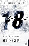 18 saat by Ertürk Akşun
