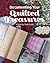 Documenting Your Quilted Treasures: A Step by Step Guide