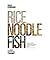 Rice, Noodle, Fish: Deep Tr...