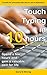 Touch Typing in 10 hours: S...