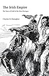 The Irish Empire:...