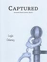 Captured (Arrested Hearts #2)