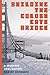 Building the Golden Gate Bridge by Harvey Schwartz