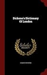 Dickens's Dictionary Of London