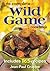 The Complete Wild Game Cookbook: Includes 165 Recipes