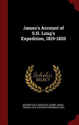 James's Account of S.H. Long's Expedition, 1819-1820