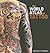 The World Atlas of Tattoo