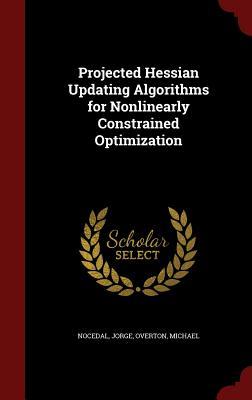 Projected Hessian Updating Algorithms for Nonlinearly Constrained Optimization
