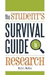 The Student's Survival Guide to Research The Student's Survival Guide to Research