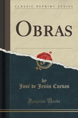 Obras (Classic Reprint) (Spanish Edition)