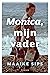 Monica, mijn vader