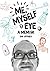 Me, Myself & Eye: A Memoir