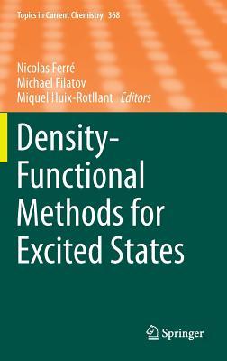 Density-Functional Methods for Excited States (Topics in Current Chemistry, 368)