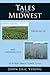 Tales of the Midwest: Growing up and Growing Old in Rural Small-Town, U.S.A.