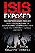 Isis Exposed: A Comprehensive Insight Into the New Form of Terrorism in the Middle East and Its Threat to Global Security