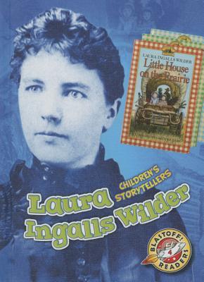 Laura Ingalls Wilder (Children's Storytellers)