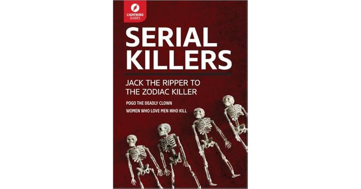 Serial Killers Jack the Ripper to the Zodiac Killer by Lightning Guides