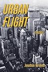 Urban Flight by Jonathan Kirshner