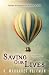 Saving Our Lives: Essays to Inspire the Writer in YOU