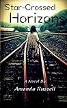 Star-Crossed Horizons by Amanda  Russell