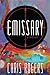 Emissary: A Novel