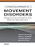 A Practical Approach to Movement Disorders: Diagnosis and Medical and Surgical Management