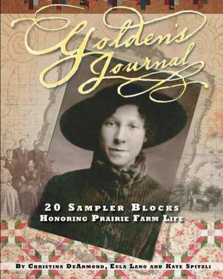 Golden's Journal: 20 Sampler Blocks Honoring Prairie Farm Life (Paperback)