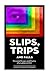 Slip. Trips. Falls: Memoir and Poetry of a latino in NYC