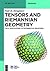 Tensors and Riemannian Geometry: With Applications to Differential Equations (De Gruyter Textbook)