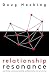 Relationship Resonance: Pos...