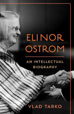 Elinor Ostrom: An Intellectual Biography (Paperback)