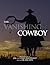 The Vanishing Cowboy
