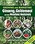 Growing and Marketing Ginseng, Goldenseal and Other Woodland ... by Jeanine Davis
