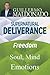 Supernatural Deliverance: Freedom for your Soul, Mind and Emotions