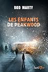 Les Enfants de Peakwood by Rod Marty