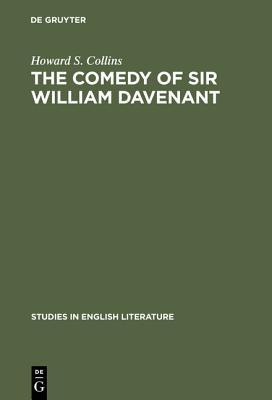 The comedy of Sir William Davenant (Studies in English Literature, 24)