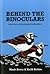 Behind the Binoculars by Mark Avery