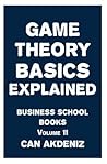 Game Theory Basics Explained by Can Akdeniz