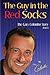 THE GUY IN THE RED SOCKS (Part One): An Anecdotal Autobiography