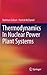 Thermodynamics In Nuclear Power Plant Systems