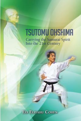 Tsutomu Ohshima: Carrying the Samurai Spirit Into the 21st Century