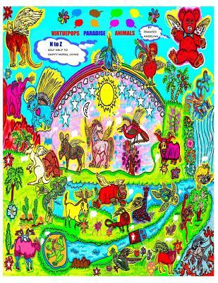Virtuepops Paradise Animals N to Z: Self Help to Happy Moral Living