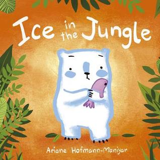 Ice in the Jungle (Hardcover)
