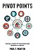 Pivot Points: Creating A Culture Of Preparedness And Resiliency In America