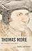 Thomas More by Travis Curtright
