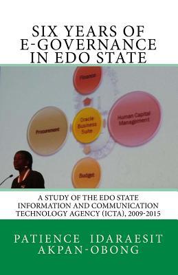 Six Years of E-Governance in Edo State: A Study of the Edo State Information and Communication Technology Agency, 2009-2015