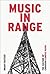 Music in Range: The Culture of Canadian Campus Radio (Film and Media Studies)