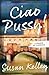 Ciao Pussy!: A Memoir of Florence