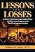 Lessons From Losses by William W. Clark