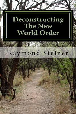 Deconstructing The New World Order: Short Stories and Essays in a Sci-Fi Context